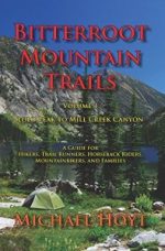 Bitterroot Mountains guidebook - Bitterroot Mountain trails
